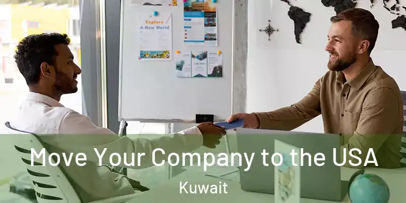  Move Your Company to the USA Kuwait
