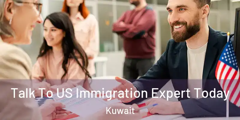  Talk To US Immigration Expert Today Kuwait