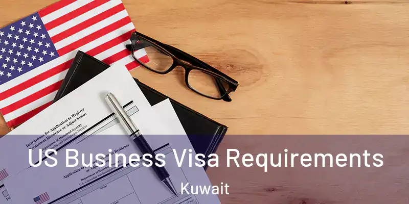  US Business Visa Requirements Kuwait