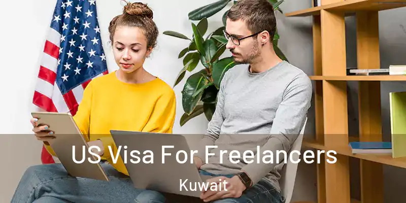  US Visa For Freelancers Kuwait